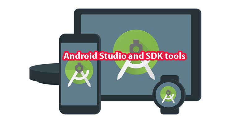 Android Studio and SDK tools